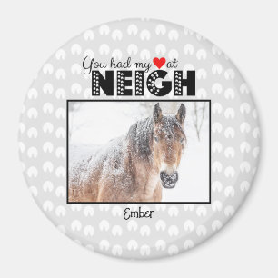Íman Teve Meu Coração No NEIGH Horse Name Foto Magnet