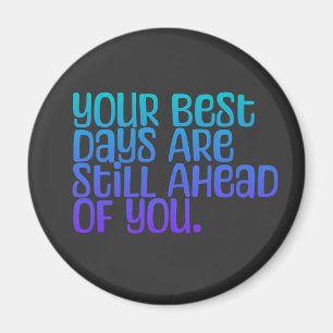 Íman Texto Inspirador nos seus melhores dias