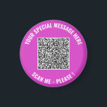 Íman Texto personalizado de verificação de código QR Se<br><div class="desc">Escolha Cores e Fonte - Imagens com as Informações Especiais sobre o Código QR e o Texto Personalizado Presente do Magnete Moderno - Adicionar o Código QR - Imagem ou Logotipo - Foto / Texto - Nome ou outras informações / mensagem - Redimensionar e Mover ou Remover / Adicionar Elementos...</div>