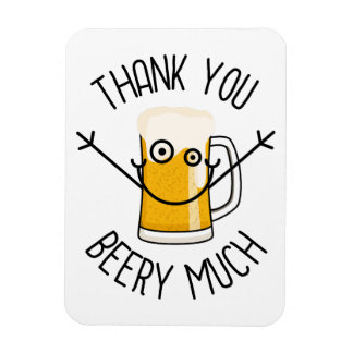 Íman Thank You Beery Much - Silly Face