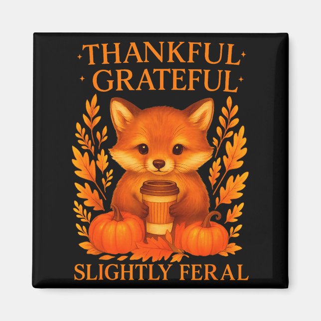 Íman Thankful Grateful Slightly Feral Funny Raccoon Tha (Frente)