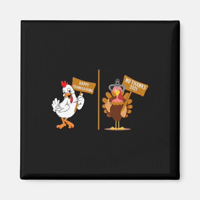 Íman Thanksgiving Turkey No Thanks Grumpy Halloween Fun (Frente)
