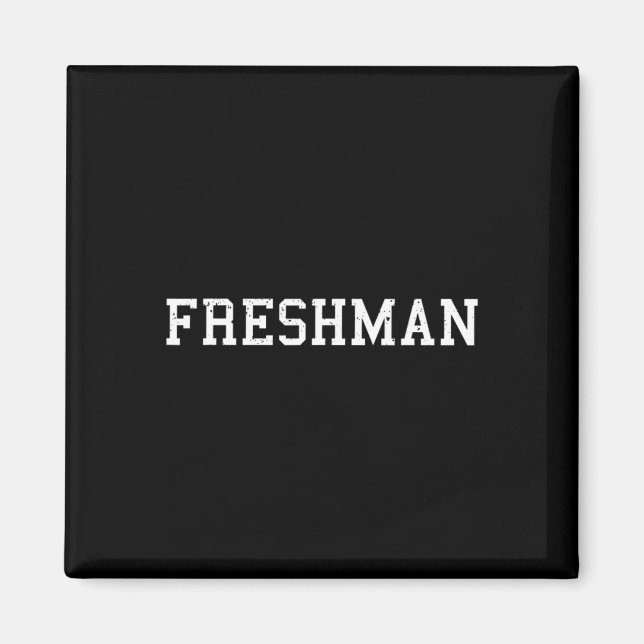 Íman That Says Freshman Tee Print Ck To School  (Frente)