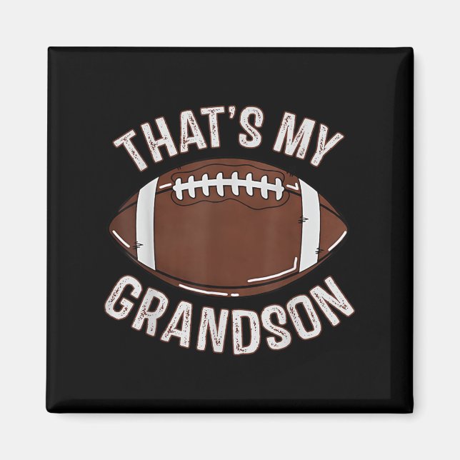 Íman That's My Grandson Football Grandma Granddad Famil (Frente)
