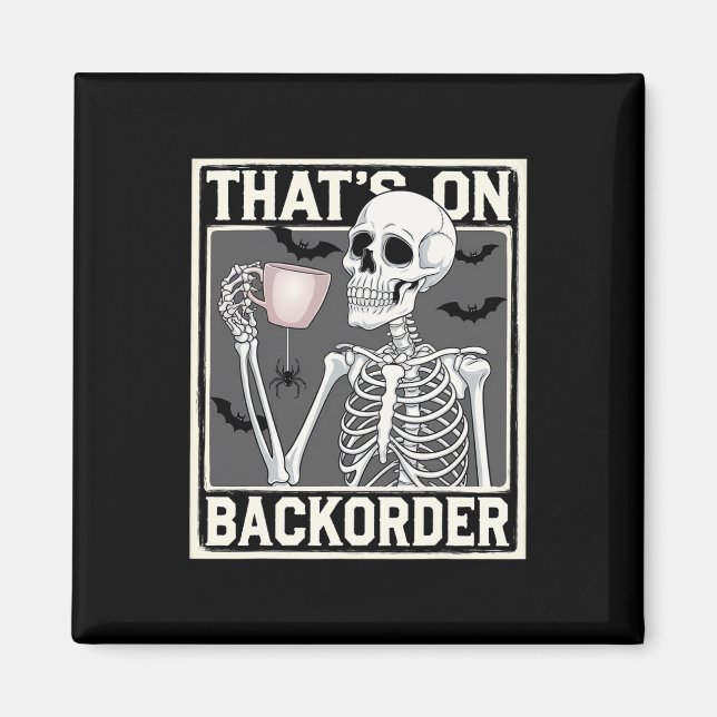 Íman That's On Ckorder Pharmacy Tech Skeleton That's Ck (Frente)