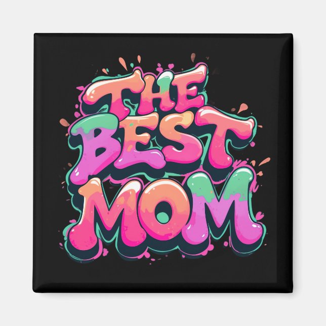 Íman The best mom style graffiti (Frente)