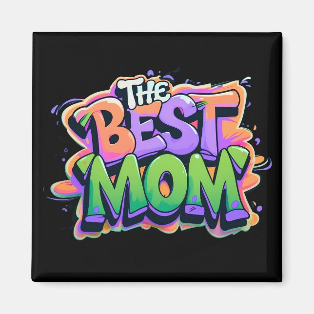 Íman The best mom style graffiti (Frente)