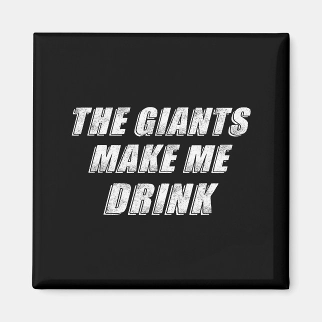 Íman The Giants Make Me Drink Funny  (Frente)