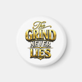Íman The Grind Never Lies Gold Motivational Design