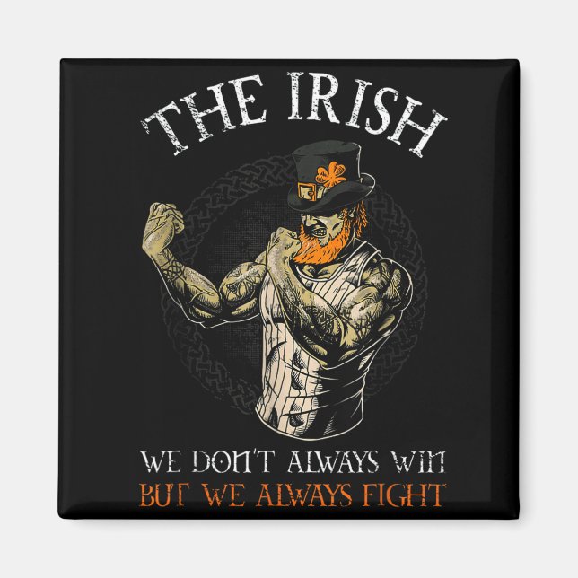 Íman The Irish We Don't Always Win But We Always Fight  (Frente)