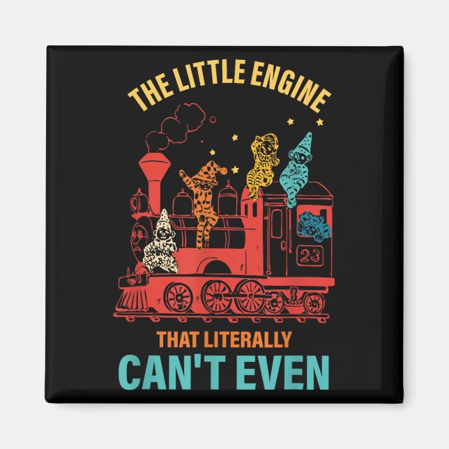 Íman The Little Engine That Literally Can't Even Funny  (Frente)
