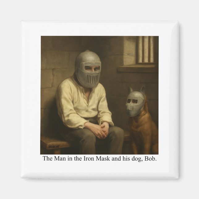 Íman The Man in the Iron Mask and his dog, Bob. (Frente)