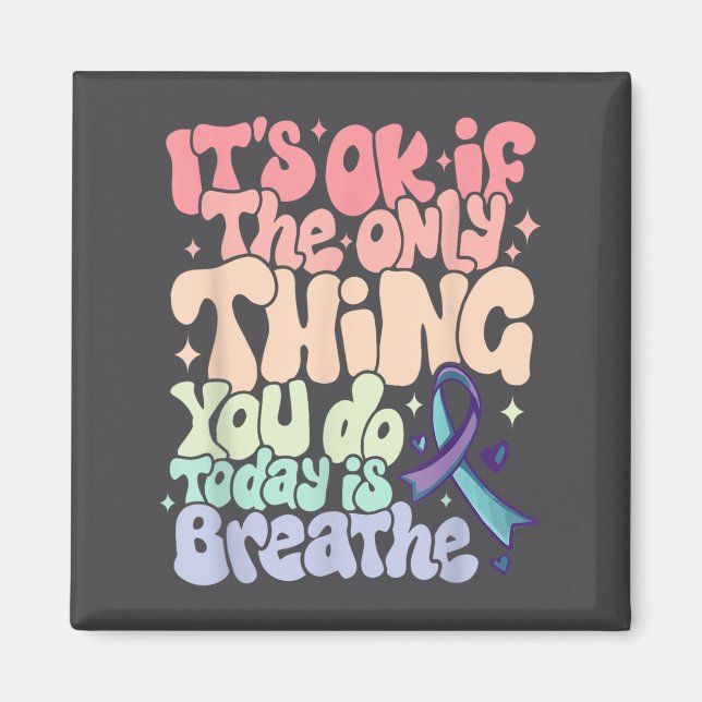 Íman The Only Thing You Do Today Is Breathe Suicide Pre (Frente)