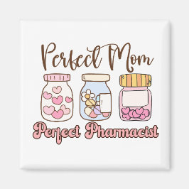 Íman The Perfect Blend: Pharmacist & Mom Magnet