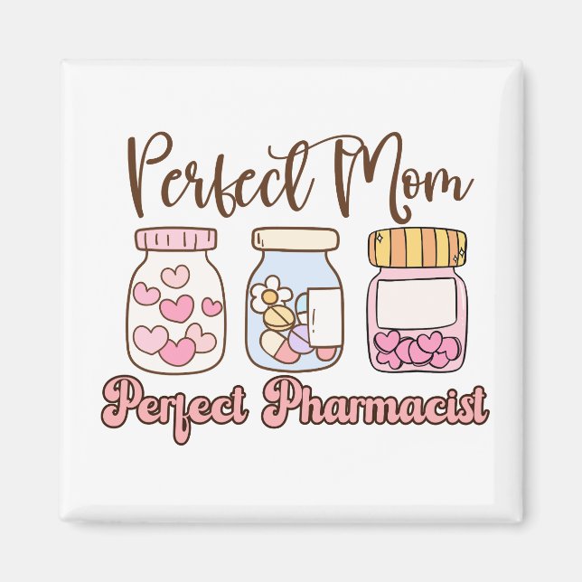 Íman The Perfect Blend: Pharmacist & Mom Magnet (Frente)