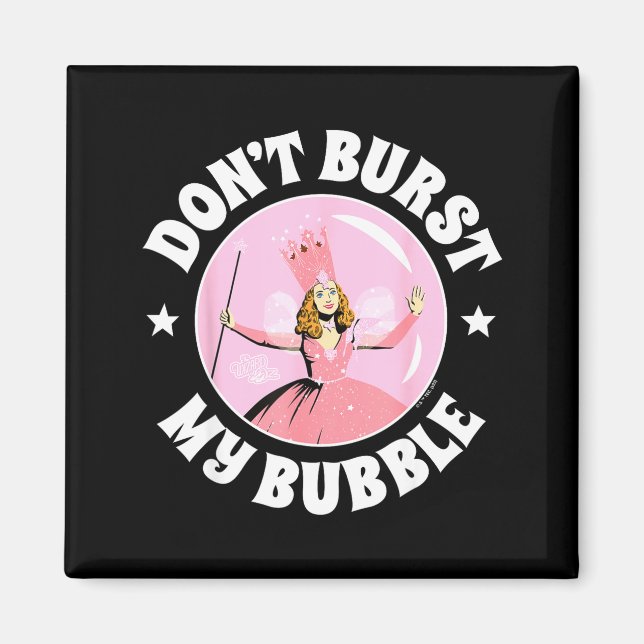 Íman The Wizard Of Oz - Don't Burst My Bubble  (Frente)