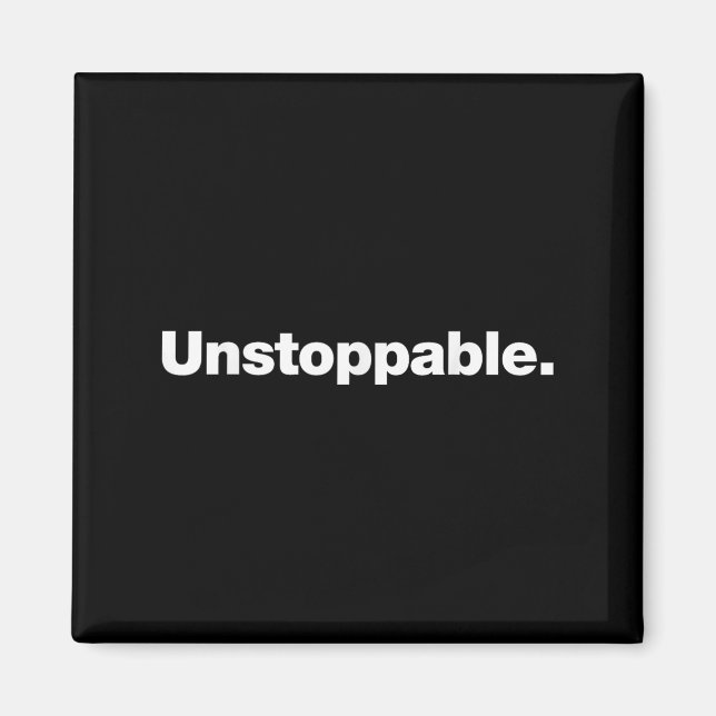 Íman The Word Unstoppable _ A Design That Says Unstoppa (Frente)