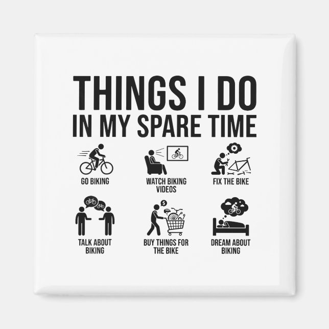 Íman Things I Do In My Spare Time Bicycle Cycling Lover (Frente)