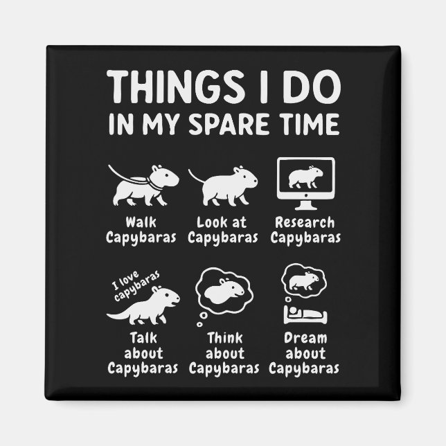 Íman Things I Do In My Spare Time Capybara Funny (Frente)