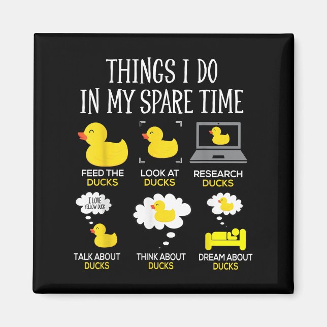 Íman Things I Do In My Spare Time Ducks Love Cute Duck  (Frente)
