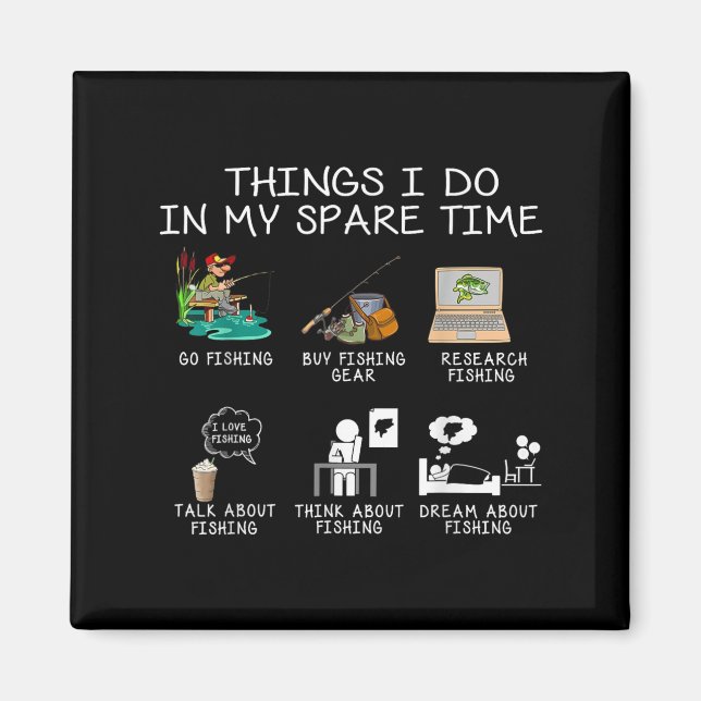 Íman Things I Do In My Spare Time Fishing Rod Funny Fis (Frente)