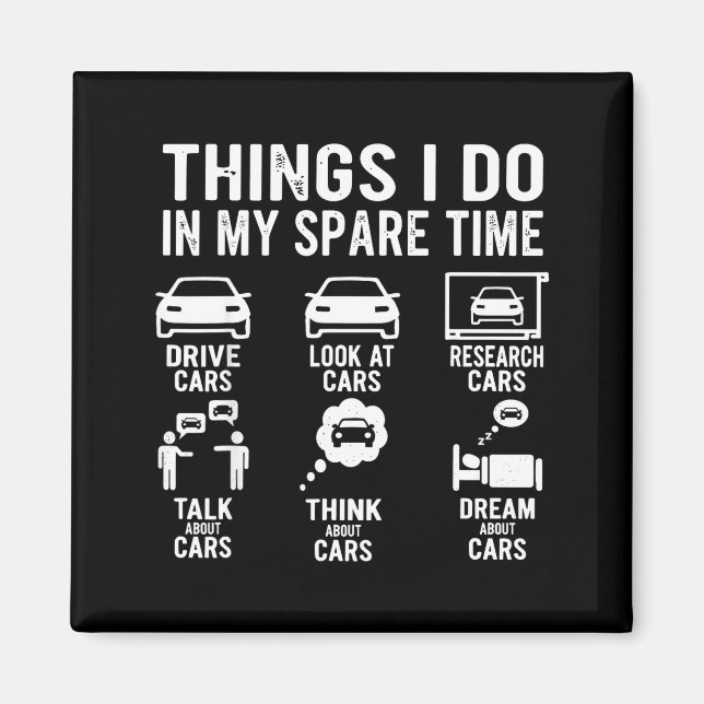 Íman Things I Do In My Spare Time Funny Car Enthusiast  (Frente)
