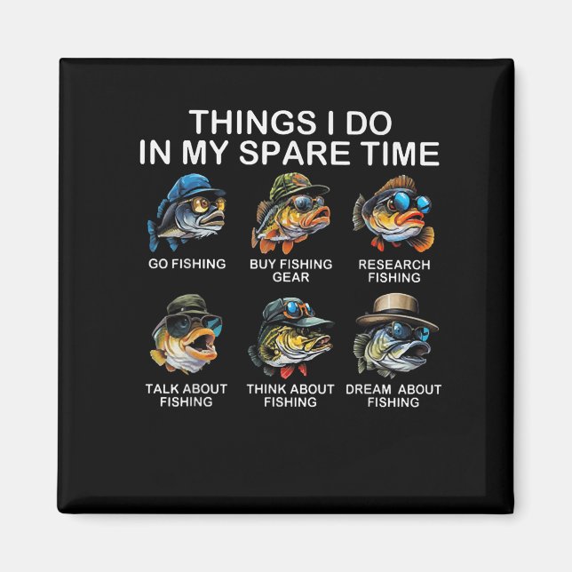 Íman Things I Do In My Spare Time Funny Fishing  (Frente)