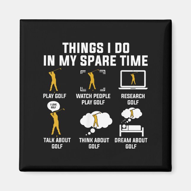 Íman Things I Do In My Spare Time Play Golf  (Frente)