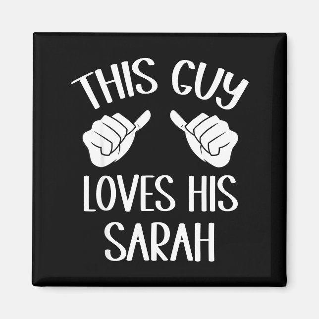 Íman This Guy Loves His Sarah Valentine  (Frente)