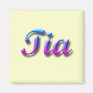 Íman Tia_Name Magnet