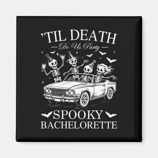 Íman Til Death Do U Party Spooky Chelorette Funny Skel (Frente)