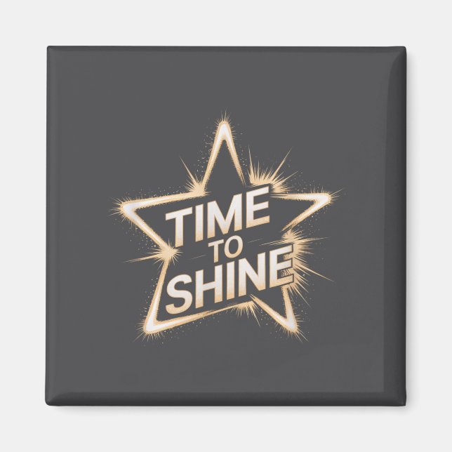 Íman Time Women To Shine Motivational Star Men Kids  (Frente)