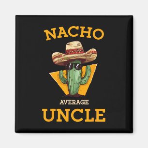 Íman Tio Nacho Médio Tio Mexicano Engraçado Cactus Cin
