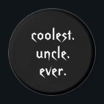 Íman Tio Nunca Mais Magnético Tio Branco Negro<br><div class="desc">Este ímã apresenta um design de texto preto e branco: o tio mais legal do mundo. Para alterar a cor de fundo,  clique em personalizar à direita.</div>