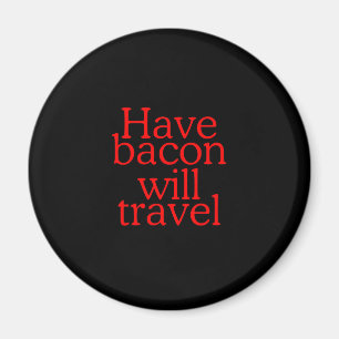 Íman Típica de Bacon Will Viagem