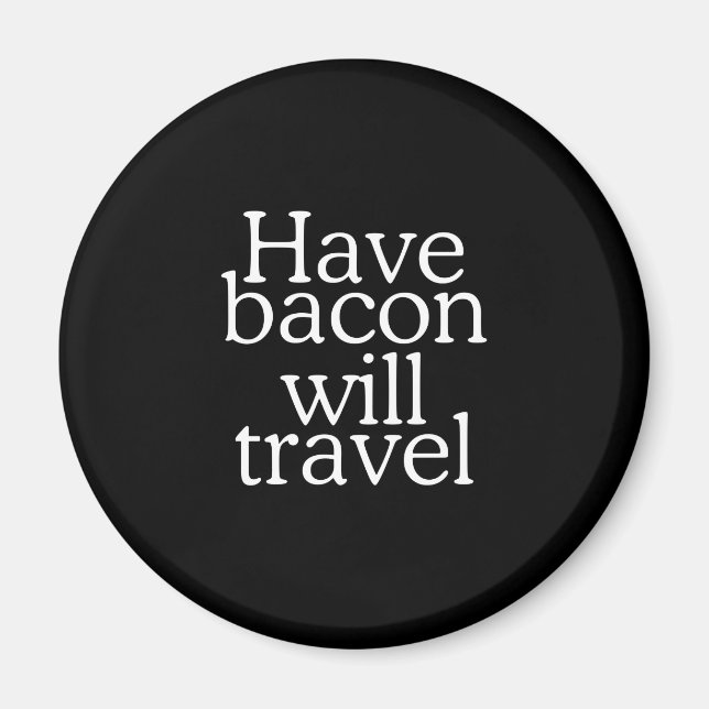 Íman Típica de Bacon Will Viagem (Frente)