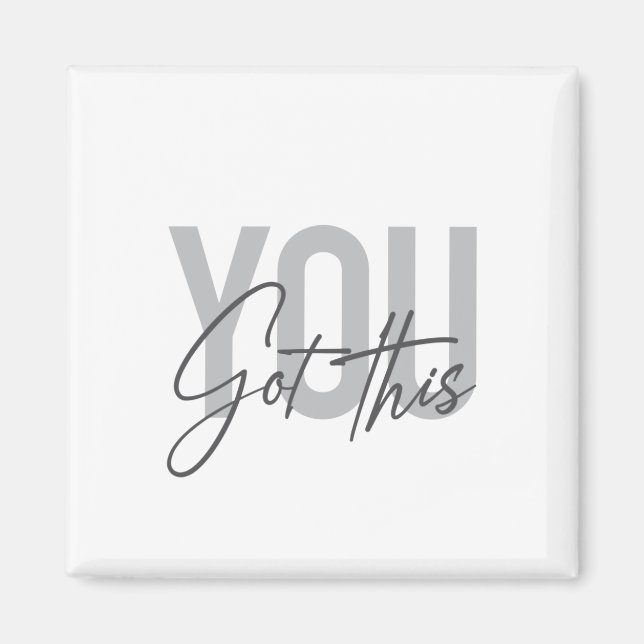 Íman Tipografia moderna, simples, legal Você Tem Isso (Frente)