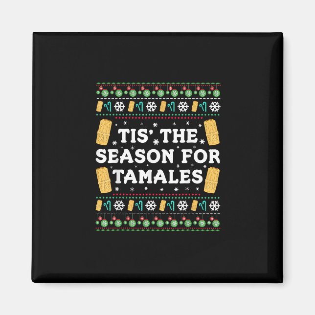 Íman Tis Season For Tamales Funny Mexican Christmas (Frente)