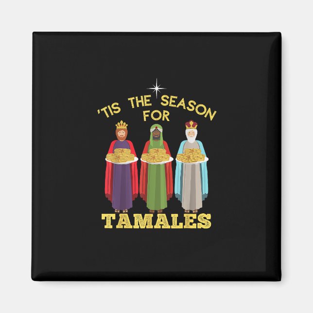 Íman Tis Season For Tamales Funny Mexican Christmas (Frente)
