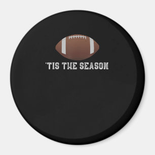 Íman Tis The Season Football Season Engraçado