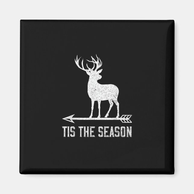 Íman Tis The Season Funny Deer Hunting (Frente)