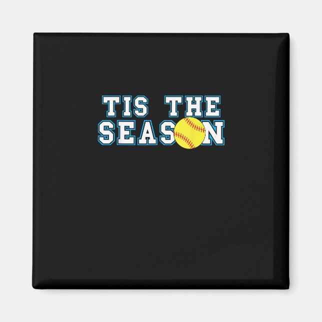 Íman Tis The Season Softball Coach Creative Casual (Frente)