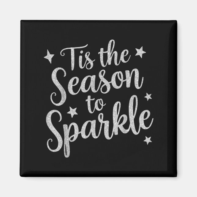 Íman Tis The Season To Sparkle Christmas Xmas Holiday  (Frente)