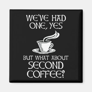 Íman Tivemos um, sim, mas e o segundo café?