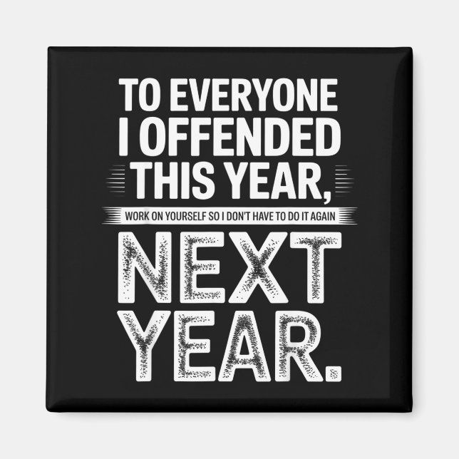 Íman To Everyone I Offended This Year Work On Yourself  (Frente)