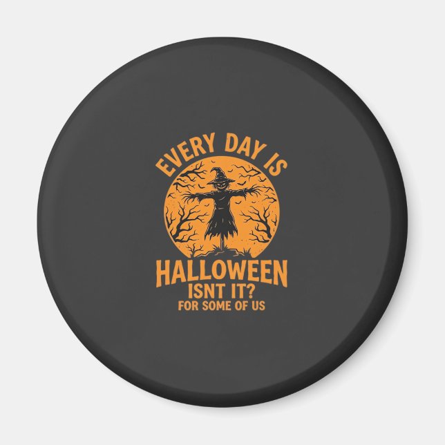 Íman Toda a Vida é um Espantalho de Halloween Feiticeir (Frente)
