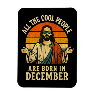 Íman Todas as Pessoas Legais Nasceram no Natal de Dezem