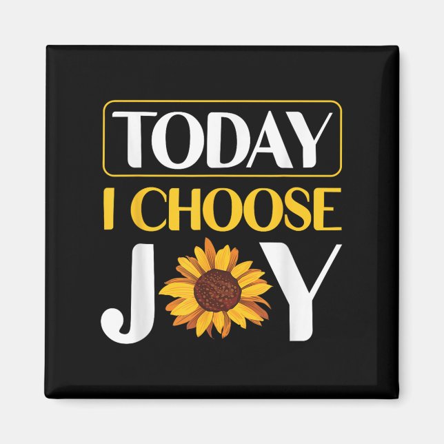 Íman Today I Choose Joy  (Frente)