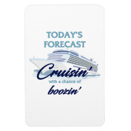 Íman Today's Forecast: Cruisin' & Boozin'