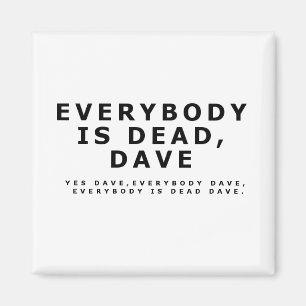 Íman Todos está inoperante, Dave.